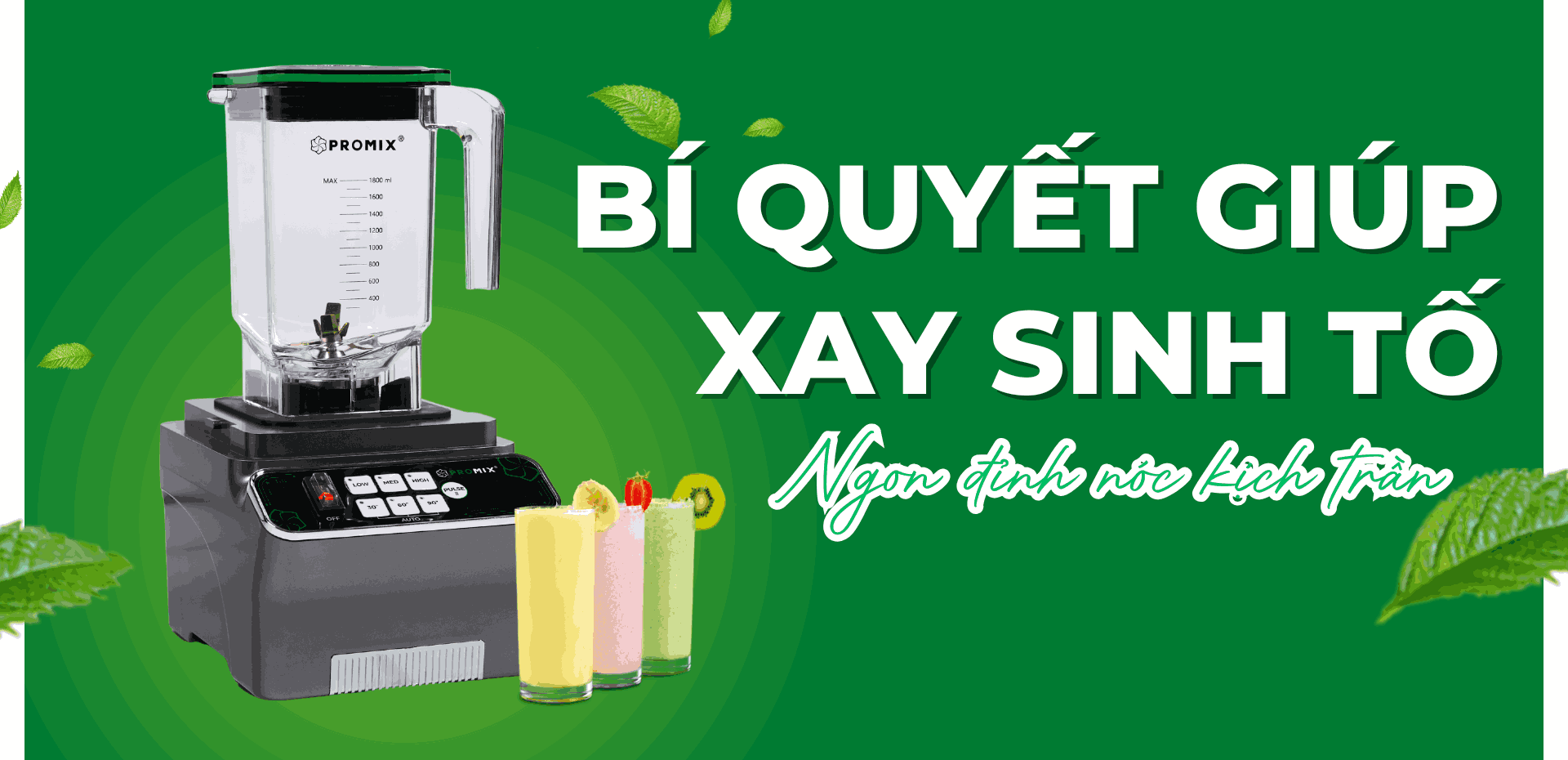 Bí quyết xay sinh tố ngon số 1 để bán quán: Chọn đúng máy, xay đúng cách
